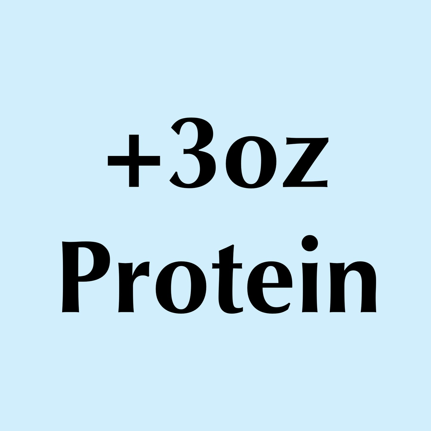 Optional: Add on Protein