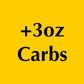 Optional: Add more carbs