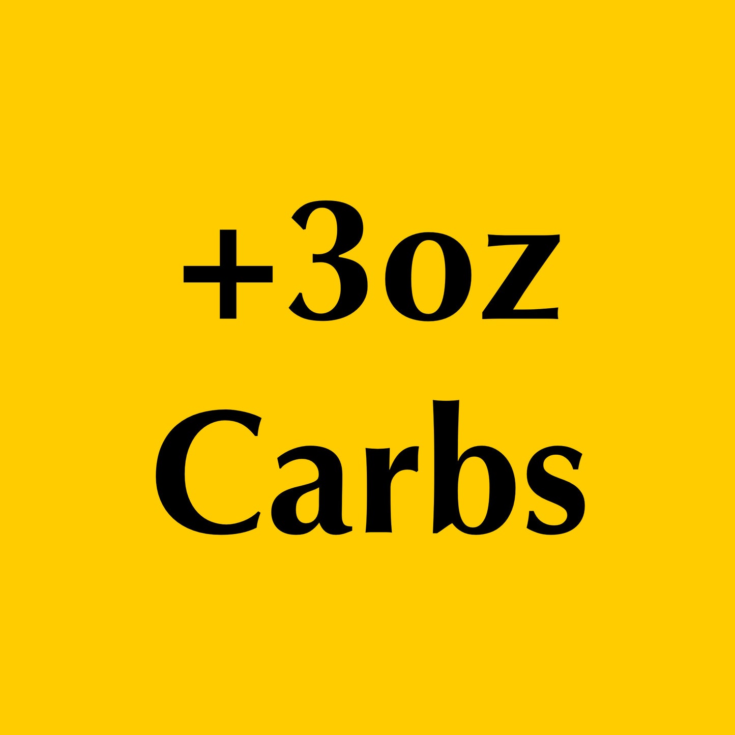 Optional: Add more carbs